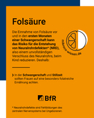 Die Einnahme von Folsäure vor und in den ersten Monaten der Schwangerschaft kann das Risiko für die Entstehung von Neuralrohrdefekten reduzieren. In Schwangerschaft und Stillzeit sollten Frauen besonders auf folatreiche Ernährung achten.