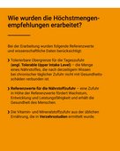 Verschiedene wissenschaftliche Daten und Quellen wurden für die Höchstmengenempfehlungen betrachtet.