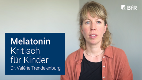 Fotografische Abbildung der BfR-Wissenschaftlerin Dr. Valérie Trendelenburg und Titel "Melatonin: Kritisch für Kinder"