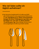 Angemessene Selenzufuhr: 60 bis 70 Mikrogramm für Menschen ab 15 Jahren.